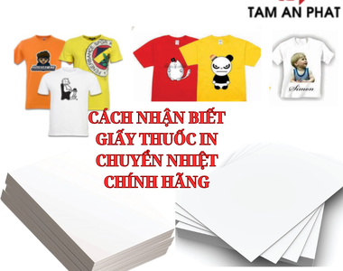 Giấy thuốc in chuyển nhiệt, cách nhận biết giấy thuốc chuyển nhiệt chính hãng 