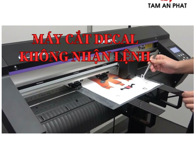 Cách khắc phục tình trạng máy cắt decal không nhận lệnh.