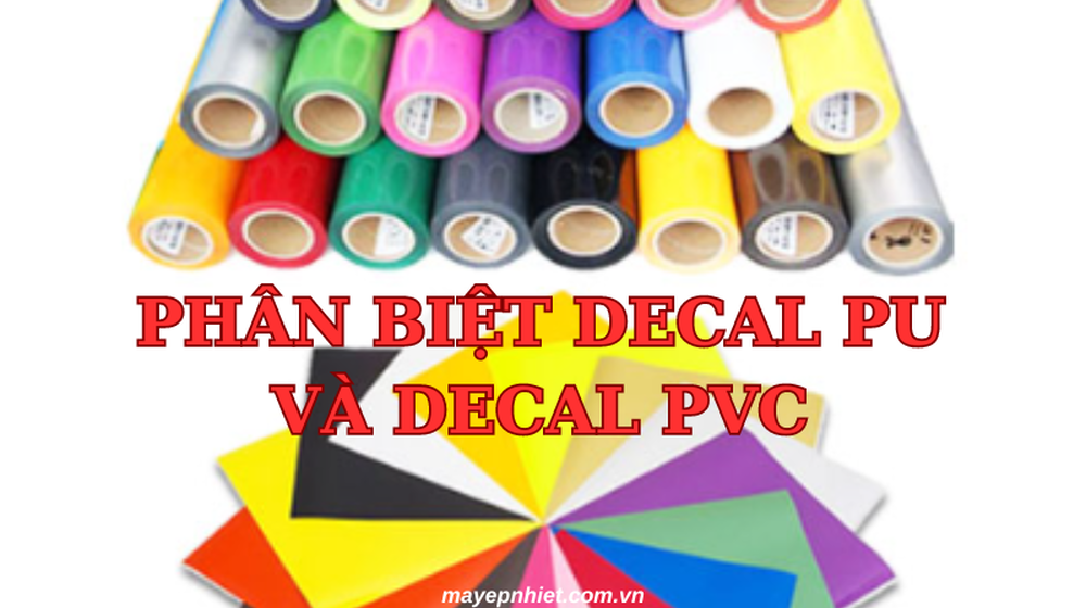 Phân biệt decal PU in chuyển nhiệt và decal PVC chuyển nhiệt