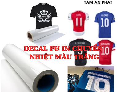 Decal PU in chuyển nhiệt màu trắng - giải pháp in ấn linh hoạt hiệu quả