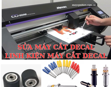 Sửa máy cắt decal uy tín - bán linh kiện máy cắt decal giá rẻ tại Hà Nội