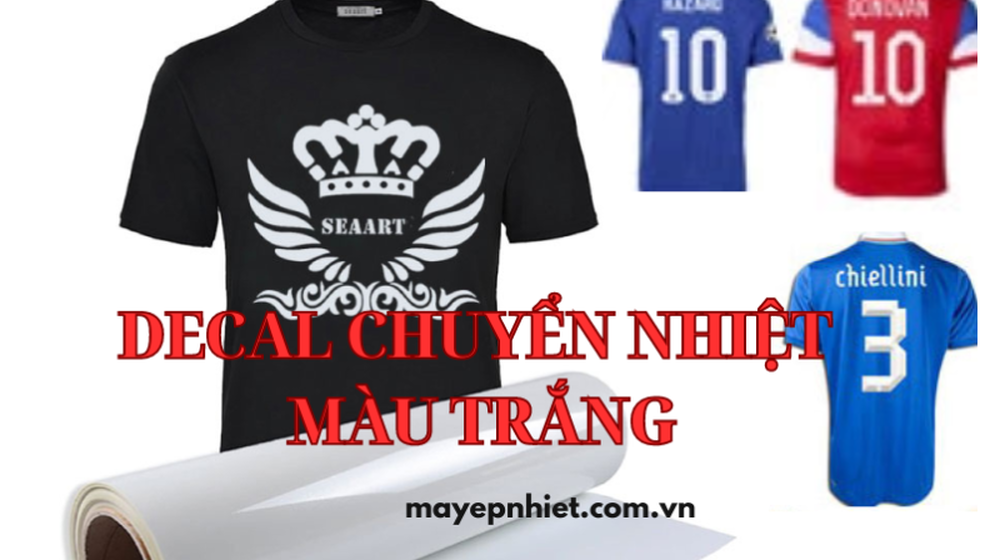 Decal chuyển nhiệt PVC màu trắng - Sự lựa chọn hoàn hảo cho in áo thun