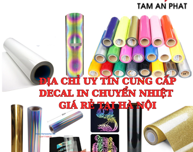Decal chuyển nhiệt giá rẻ - in decal chuyển nhiệt theo yêu cầu uy tín 