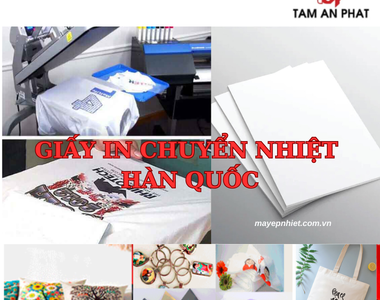 Giấy in chuyển nhiệt hàn quốc - giải pháp tuyệt vời cho công nghệ in ấn