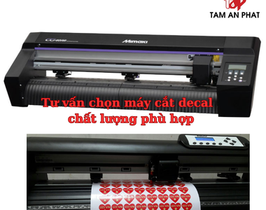 Tư vấn máy cắt decal chất lượng phù hợp cho doanh nghiệp