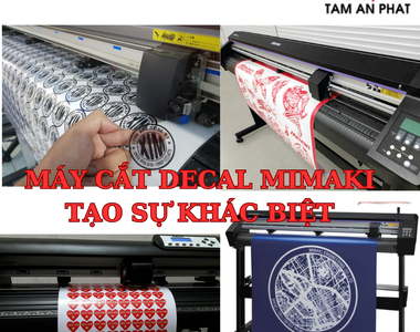 Máy cắt bế decal Mimaki: Đỉnh cao công nghệ in ấn hiện đại