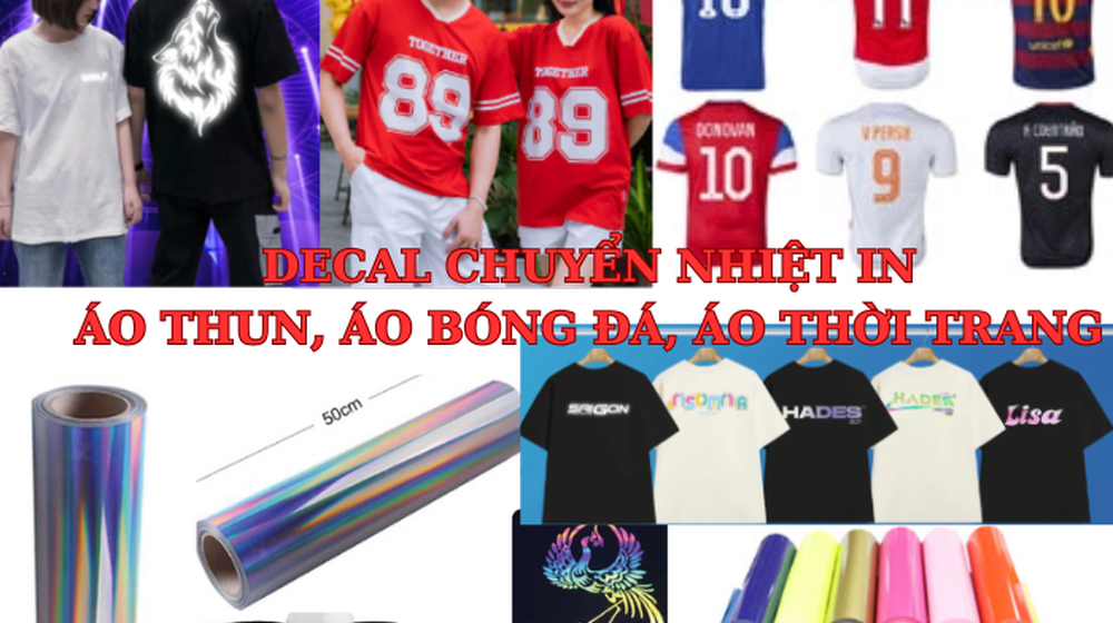 Decal chuyển nhiệt: Decal PVC, decal PU, decal phản quang