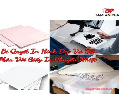 Giấy In Chuyển Nhiệt: Bí Quyết In Ấn Sắc Nét, Tiết Kiệm, Đột Phá Doanh Thu!