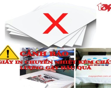 Cảnh báo mua giấy in chuyển nhiệt kém chất lượng