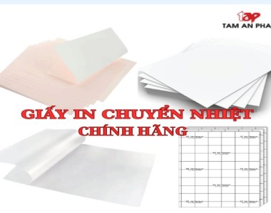 Các loại giấy in chuyển nhiệt tốt 2025? mua giấy in chuyển nhiệt ở đâu?