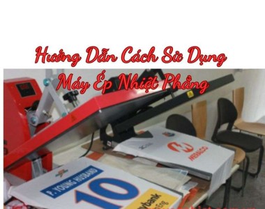[Hướng dẫn] Cách sử dụng máy ép nhiệt phẳng từ A-Z