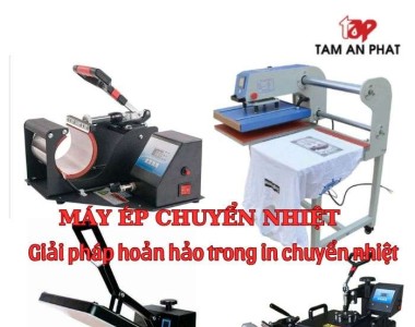 Tổng hợp các loại máy ép nhiệt - tư vấn lựa chọn máy ép nhiệt phù hợp