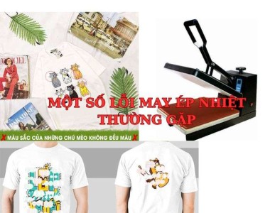 Một số lỗi máy ép nhiệt thường gặp và cách khắc phục