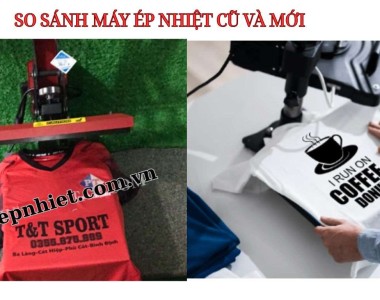 Máy Ép Nhiệt Cũ và Mới: Nên Chọn Loại Nào Để Tối Ưu Chi Phí và Hiệu Quả?