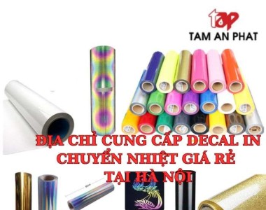 Decal chuyển nhiệt giá rẻ - in decal chuyển nhiệt theo yêu cầu uy tín 