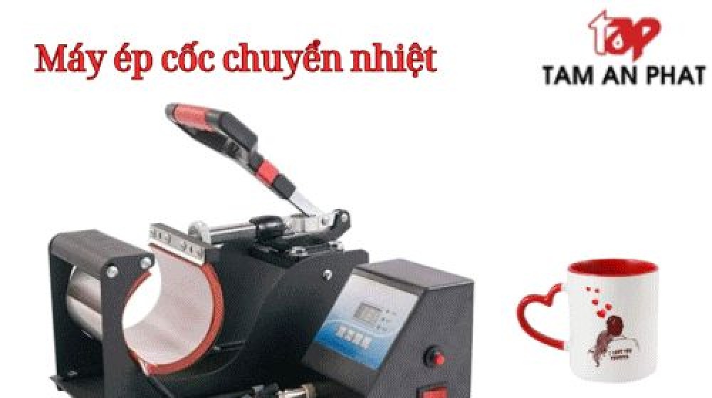 Máy ép cốc chuyển nhiệt - kỹ thuật in chuyển nhiệt lên cốc
