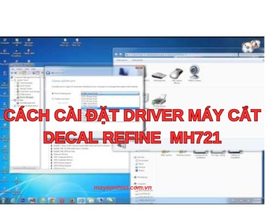 Cách cài đặt Driver máy cắt decal Refine MH721