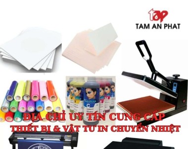 Địa chỉ uy tín cung cấp thiết bị và vật tư in chuyển nhiệt - Tâm An Phát