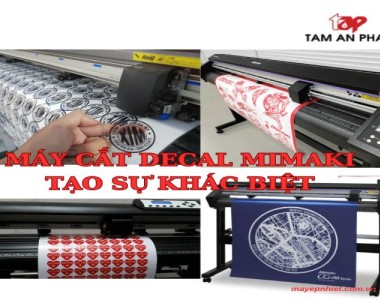 Máy cắt decal Mimaki  - Tạo sự khác biệt về đẳng cấp