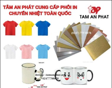 Tâm An Phát cung cấp Phôi in chuyển nhiệt chất lượng bao giá toàn thị trường