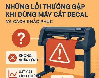 Những lỗi thường gặp khi dùng máy cắt decal và cách khắc phục