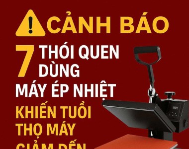 CẢNH BÁO: 7 thói quen dùng máy ép nhiệt khiến tuổi thọ máy giảm đến 80%!