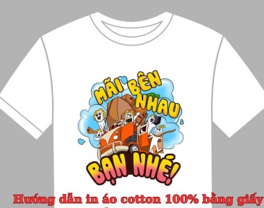 Hướng dẫn in áo cotton 100% bằng giấy in chuyển nhiệt từ A đến Z