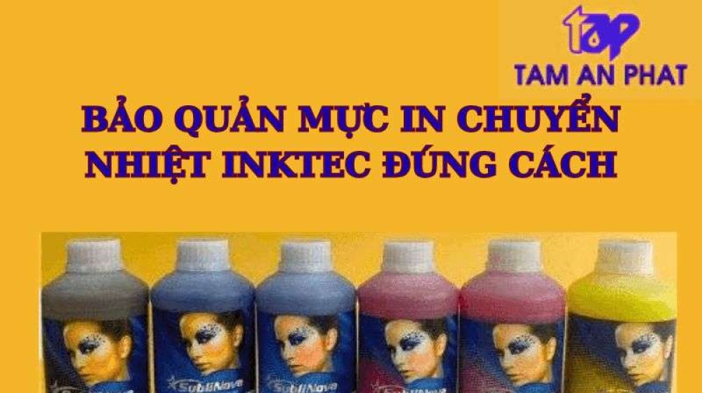 Bảo quản mực in chuyển nhiệt Inktec đúng cách để tránh tắc đầu in