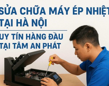 Sửa chữa máy ép nhiệt tại Hà Nội - Uy tín hàng đầu tại Tâm An Phát