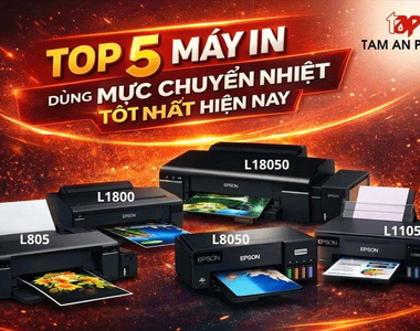 Top 5 máy in dùng mực chuyển nhiệt tốt nhất hiện nay