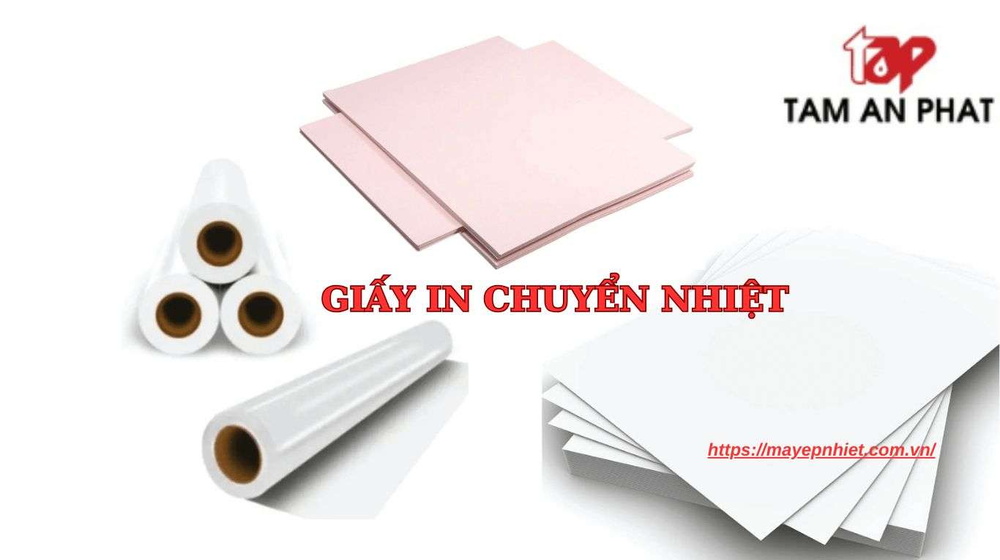 Các loại giấy in chuyển nhiệt: Phân biệt và ứng dụng cho từng loại
