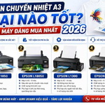 Máy in chuyển nhiệt A3 loại nào tốt? Top máy đáng mua nhất 2026