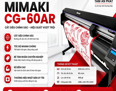 Review máy cắt decal Mimaki CG-60AR: ưu nhược điểm, giá bán, cách sử dụng