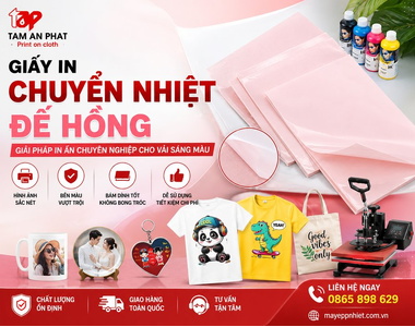 Hướng Dẫn A-Z Cách In Đẹp Với Giấy In Chuyển Nhiệt Đế Hồng