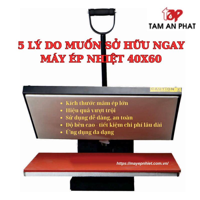 5 lý do muốn sở hữu ngay máy ép nhiệt phẳng 40x60