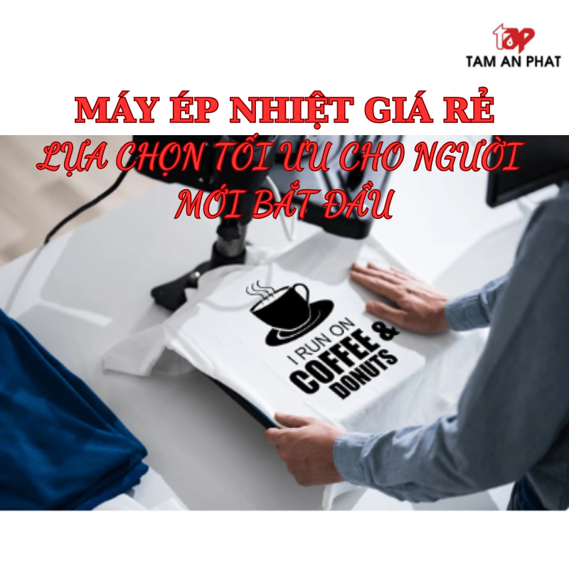 Máy ép nhiệt giá rẻ mua ở đâu