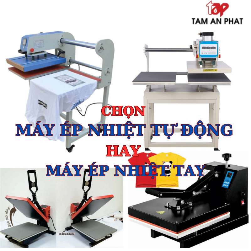 Tư vấn chọn máy ép nhiệt phù hợp với nhu cầu sử dụng