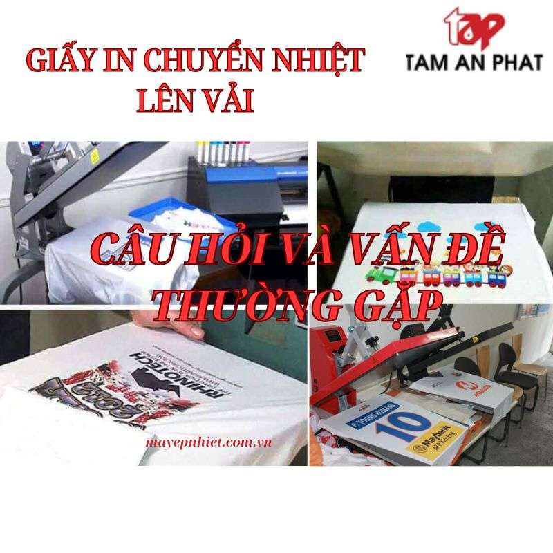Các câu hỏi và vấn đề thường gặp về giấy in chuyển nhiệt lên