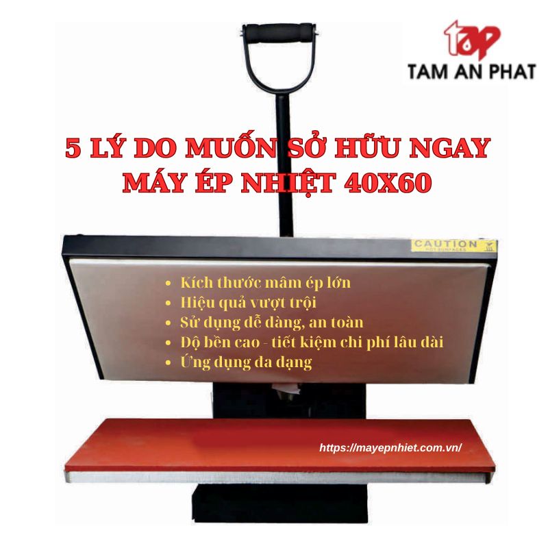 5 lý do muốn sở hữu ngay máy ép nhiệt phẳng 40x60