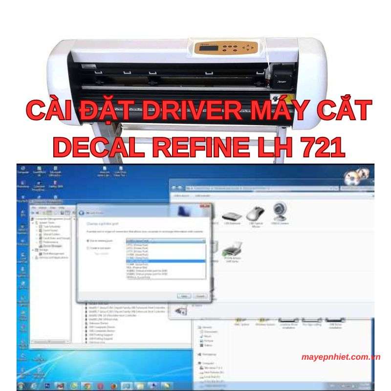 Hướng dẫn tải và cài đặt Driver máy cắt decal Refine LH721