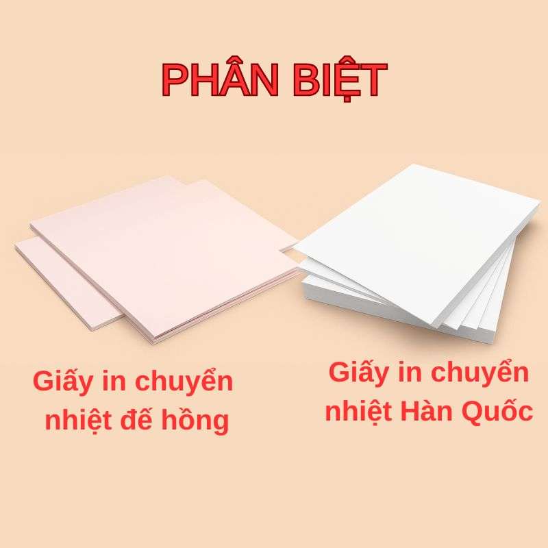Sự Khác Biệt Giữa Giấy In Chuyển Nhiệt Đế Hồng Và Giấy In Chuyển Nhiệt Hàn Quốc