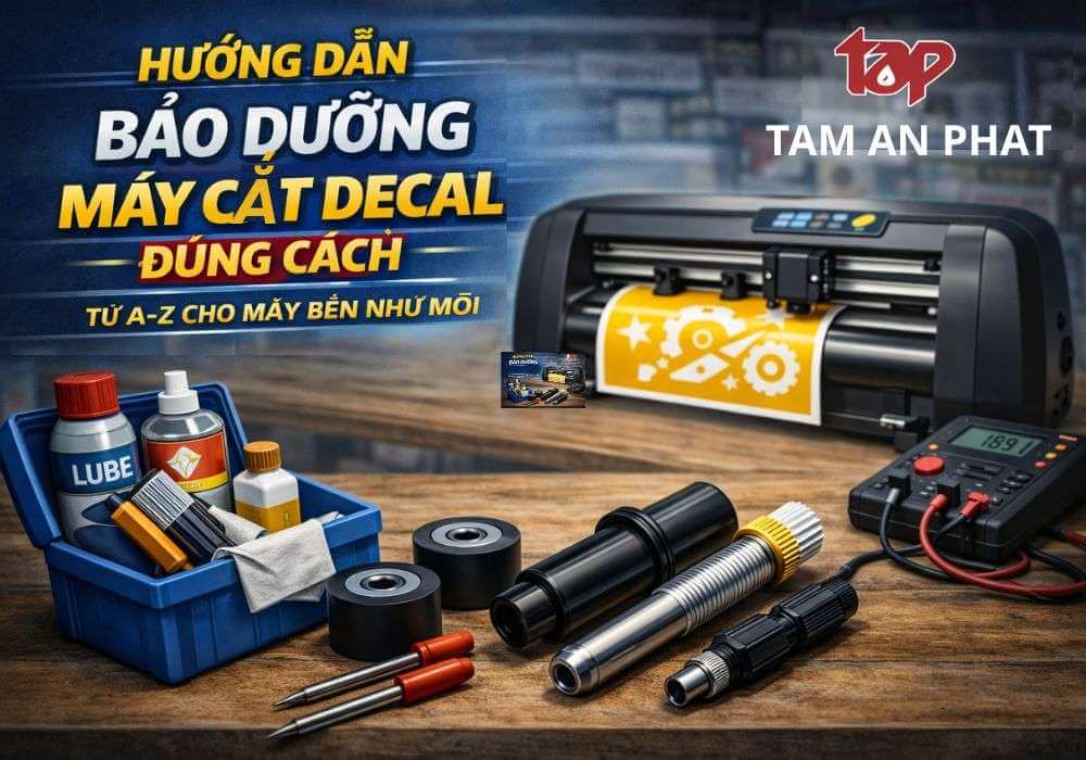 Hướng dẫn bảo dưỡng máy cắt decal đúng cách