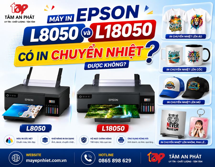 Máy in Epson L8050, L18050 chính hãng Tại Tâm An Phát