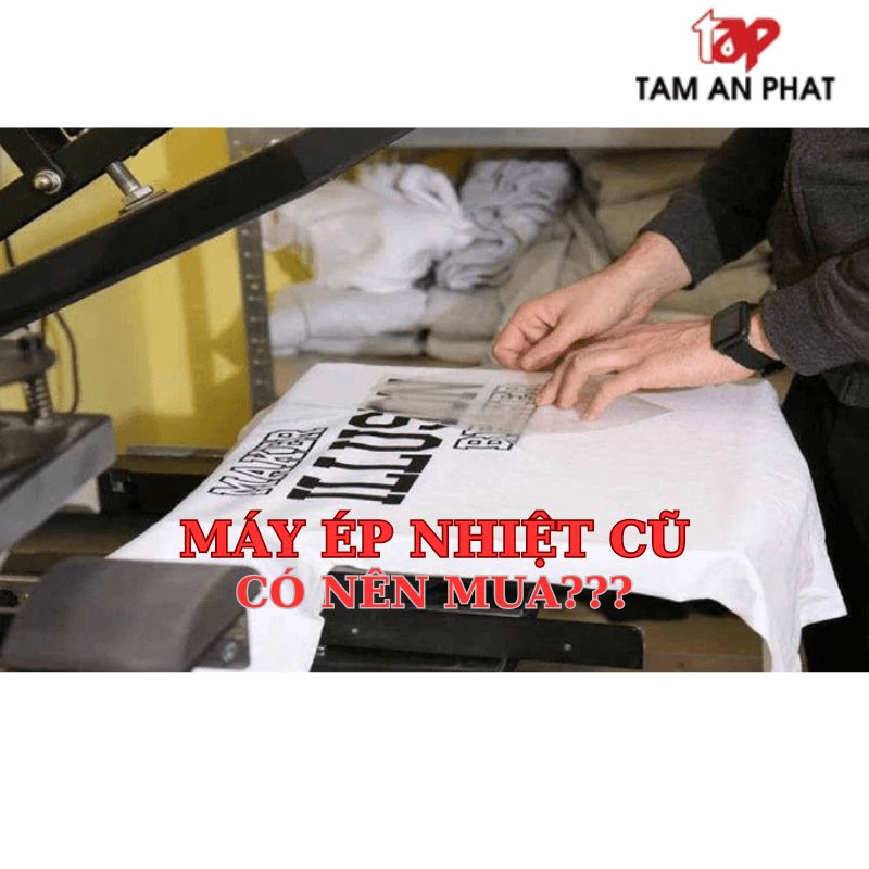 máy ép nhiệt cũ